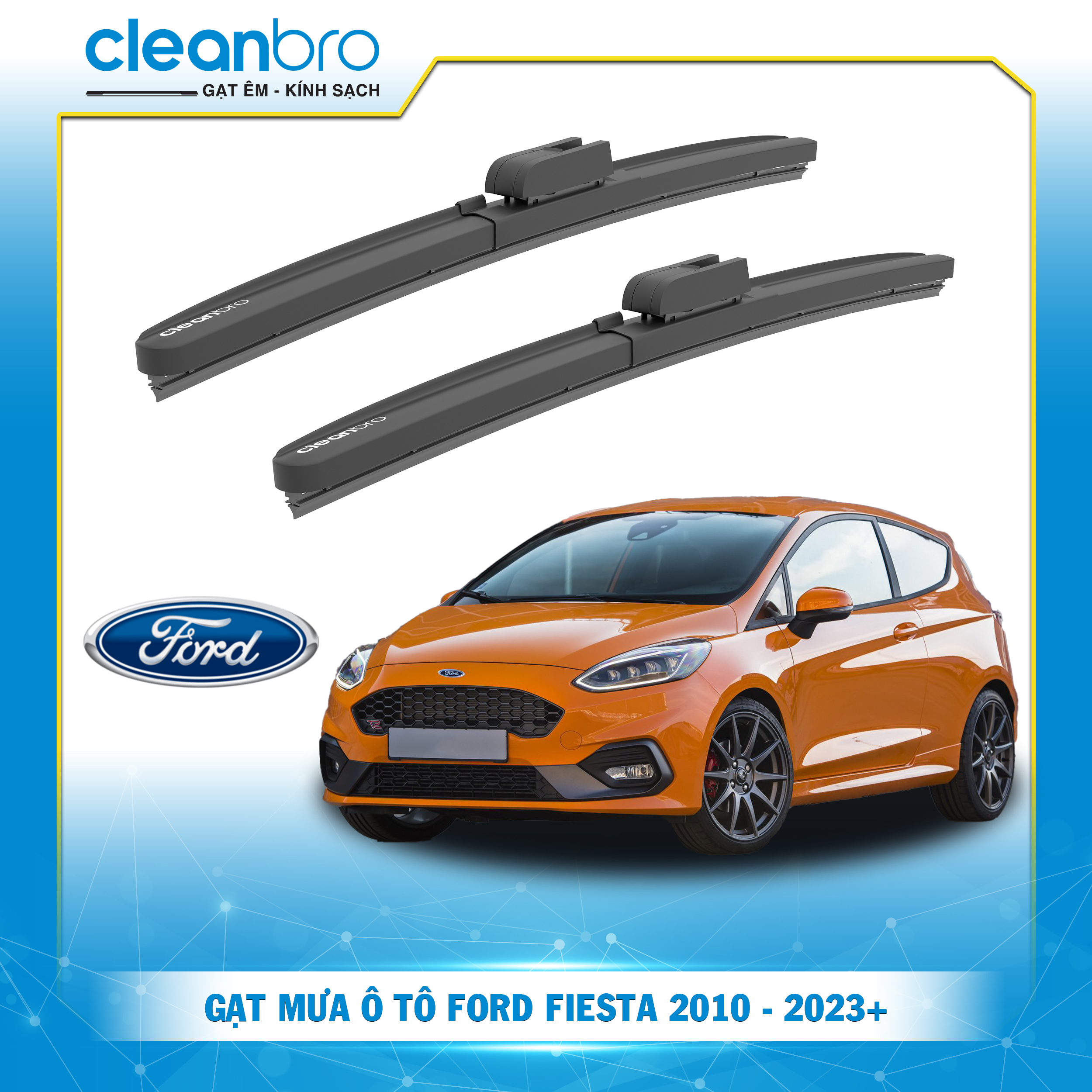 Gạt mưa ô tô hiệu ứng lá sen Ford Fiesta [2010-2023+]
